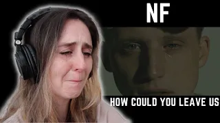 FIRST REACTION to NF - How Could You Leave Us
