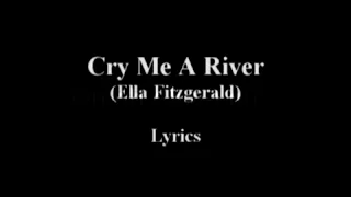 Cry me a river (Ella Fitzgerald) lyrics
