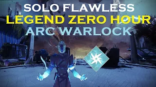 Arc Warlock - Solo Flawless LEGEND Zero Hour | Destiny 2 Into the Light