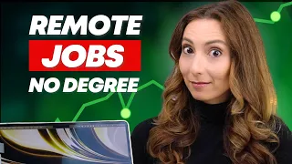 Top 7 Remote Jobs Without a Degree