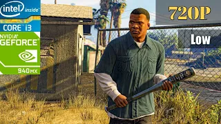 Grand Theft Auto V / GTA V | 940MX/130MX | i3 7100U | 12GB ram | Low End Pc | Benchmark