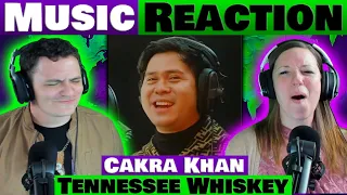 Cakra Khan - Tennessee Whiskey (Studio Version) REACTION @CakraKhanChannel