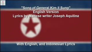 Song of General Kim Il-sung - English Version - With Lyrics