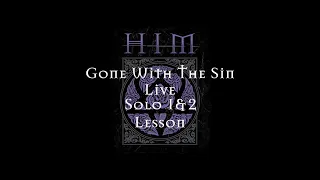 HIM Gone With The Sin Live Solo 1&2 Cover,Lesson with Tabs