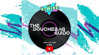 The Rewind Series Live Mix featuring The Douchebag Guido + Joee De Simone (EPISODE 3)