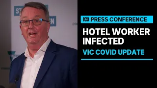 Second Victorian hotel worker tests positive for COVID | ABC News