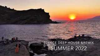 TURKCE DEEP HOUSE & GÖKÇEADA SUMMER REMIX 2022 (6) ZEYNEP BASTIK - CEM ADRIAN -MUSTAFA SANDAL