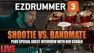 EZDrummer 3's Bandmate | plus Ken Schalk Interview | LIVE Shootie vs. Bandmate