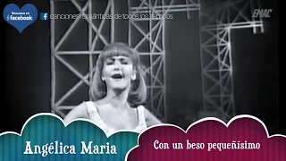 Angélica Maria - Por un beso pequeñísimo   /letra