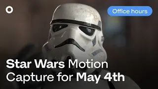 Star Wars Motion Capture - May the 4th Be With You! | Office Hours