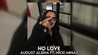 no love - august alsina ft. nicki minaj [sped up]