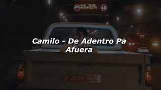 Camilo - De Adentro Pa Afuera 💔|| LETRA