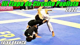 Campeonato Jiu Jitsu - Faixa Branca - FINAL  - III Etapa do Circuito Paulista - 2022 -