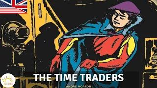 The Time Traders l Science Fiction - Andre NORTON (1912 - 2005)