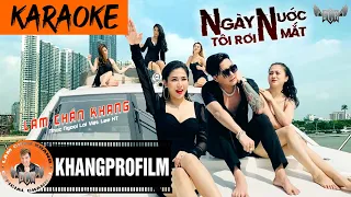 KARAOKE NGÀY TÔI RƠI NƯỚC MẮT BEAT GỐC | LÂM CHẤN KHANG | NHẠC REMIX HAY NHẤT