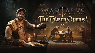 Wartales - The Tavern Opens! | RELEASE TRAILER