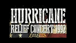 BEE GEES: HURRICANE RELIEF (live Hurricane Andrew benefit concert 1992)