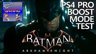 Arkham Knight PS4 Boost Mode Test