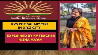 Kvs  PGT teacher salary 2022 In X,Y,Z City...Explained by kv teacher.