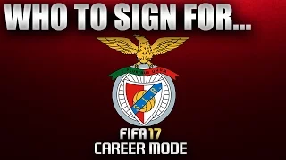 FIFA 17 | Who To Sign For... BENFICA CAREER MODE