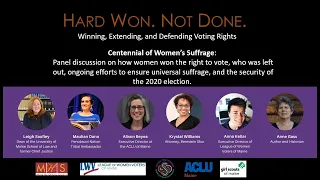 HARD WON. NOT DONE: Winning, Extending, and Defending Voting Rights