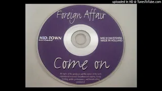 Foreign Affair - Come On (Mellow Break)