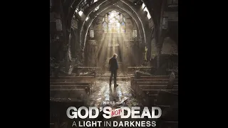 Gods Not Dead A Light In Darkness