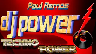 📀TECHNO POWER DANCE MIX📀 CON PAUL RAMOS DJ. POWER