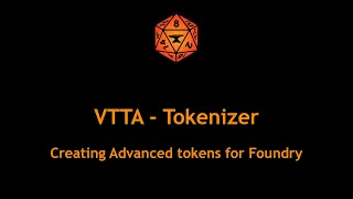 Foundry VTT Tokenizer  - Creating Advanced Tokens Foundry V11