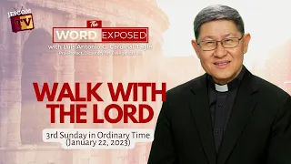 WALK WITH THE LORD | The Word Exposed with Cardinal Tagle (January 22, 2023)