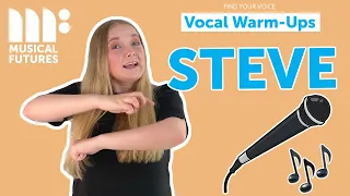 'Steve' (Vocal Warm-Up) | Find Your Voice