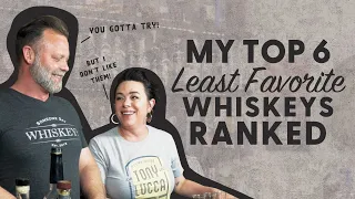 My TOP 6 Least Favorite Whiskeys Ranked (BLIND) - BRT 257