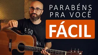 Aprenda fácil: Parabéns pra Você | Como tocar com apenas 3 acordes no violão