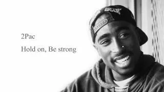 2Pac - Hold On Be Strong (Acoustic)