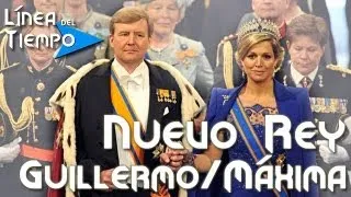 Máxima y Guillermo NUEVOS Reyes de Holanda (Kings of the Netherlands) / Línea del Tiempo (Timeline)