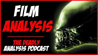 Alien Film Analysis: Rape, Feminism, and Chest Bursting | The Deadly Analysis Podcast