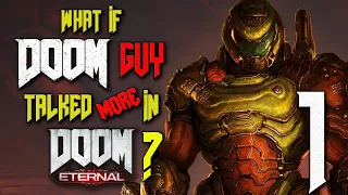What if DOOM Guy Talked (more) in DOOM Eternal? (Parody) - Part 1