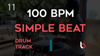 100 BPM Simple Straight Beat - Drum Track -  4 / 4 Time