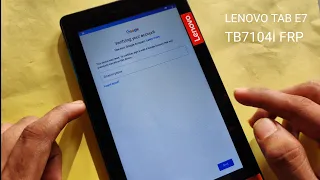 Lenovo Tab E7 ( TB7104I ) FRP Bypass Final Update Without PC