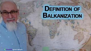 Definition of Balkanize: Meaning of Balkanization [Divide and Conquer]