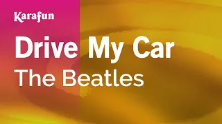 Drive My Car - The Beatles | Karaoke Version | KaraFun