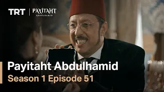 Payitaht Abdulhamid - Season 1 Episode 51 (English Subtitles)