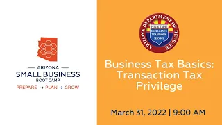 Small Business Boot Camp Workshop - Business Tax Basics: Transaction Privilege Tax