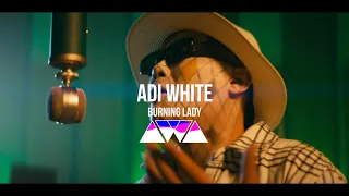 Adi White feat Billy Jam - Burning Lady | AWA Music Mood Video