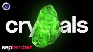 Guide to CRYSTALS in Cinema 4D and Octane │ september ®