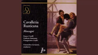 Mascagni: Cavalleria Rusticana: Ah! Lo vedi che hai tu detto?