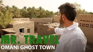 Mr Travel: Omani Ghost Town