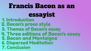 Francis Bacon as an essayist// Bacon's Prose style