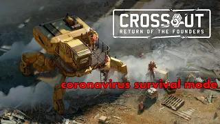 Crossout - coronavirus survival mode