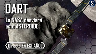 🛰☄ Este satélite de la NASA chocará contra un asteroide (a propósito) [DIRECTO en ESPAÑOL]